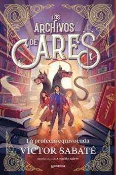 los archivos de ares 1 - la profecia equivocada (ebook)-victor sabate-9791387809669