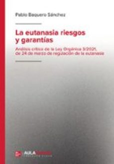 la eutanasia riesgos y garantias (ebook)-9791387985769