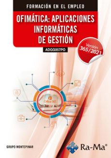 (adgg057po) ofimatica aplicaciones informaticas de gestion. windo ws 11 / office 365 - 2021-9791388059469