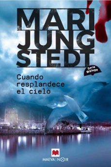 cuando resplandece el cielo (serie malaga 3) (ebook)-mari jungstedt-9791388136269