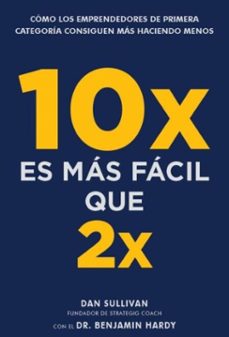 10x es mas facil que 2x (ebook)-dan sullivan-dr. benjamin hardy-9791399020069
