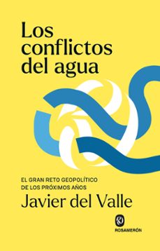 los conflictos del agua-javier del valle-9791399029369