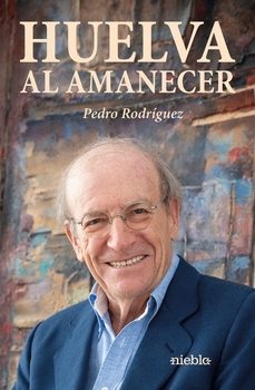 huelva al amanecer-pedro rodriguez-9791399071269
