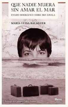 que nadie muera sin amar el mar (ebook)-maria luisa balaguer-9791399187069
