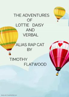 the adventures of lottie daisy and verbal (ebook)-timothy flatwood-9798227543769