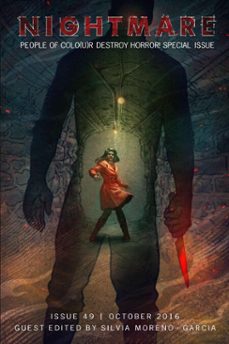nightmare magazine, issue 49 (october 2016, people of colo(u)r destroy horror! special issue) (ebook)-silvia moreno garcia-9798227814869