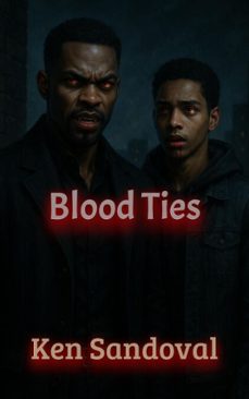 blood ties (ebook)-ken sandoval-9798231368969