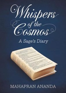 whispers of the cosmos: a sage's diary (ebook)-mahapran ananda-9798232125769