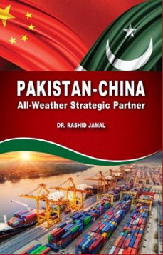 pakistan-china all-weather strategic partner (ebook)-rashid jamal-9798233193569