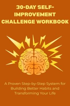 30-day self-improvement challenge workbook: a proven step-by-step system for building better habits and transforming your life (ebook)-david kirwa-9798233559969