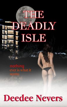 the deadly isle (ebook)-deedee nevers-9798233679469