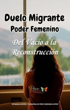 duelo migrante, del vacío a la reconstrucción (ebook)-tamara batista-9798235162969
