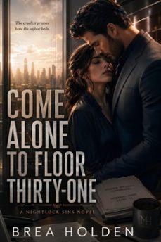 come alone to floor thirty-one-brea holden-9798235441569