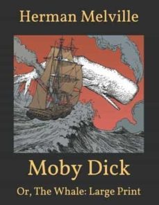 moby dick: or, the whale: large print-9798595708869
