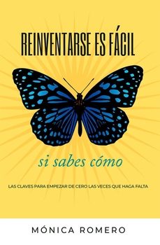 reinventarse es facil si sabes como-monica romero-9798876718969