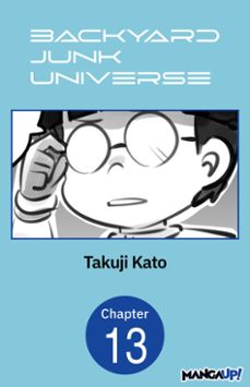 backyard junk universe @013 (ebook)-takuji kato-9798899232169
