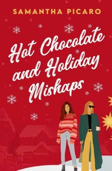 hot chocolate and holiday mishaps-samantha picaro-9798987580769