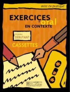exercices d'oral en contexte, niveau intermediarie (2 cassette)-3095561991079