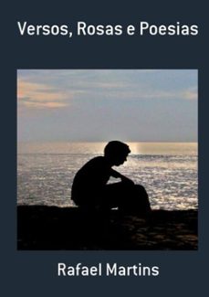versos, rosas e poesias (ebook)-rafael martins-3410000477479