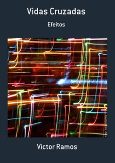 vidas cruzadas (ebook)-victor ramos-3410002658579