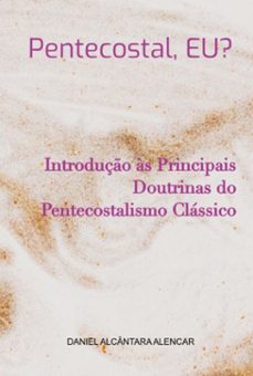pentecostal, eu? (ebook)-daniel alcântara alencar-3410004596879