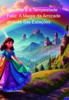 andante e a tempestade feliz: a magia da amizade atraves das estaçes (ebook)-cristiane rodolfo-3410006016979