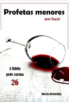 profetas menores em foco! (ebook)-marcio bertachini-3410006357379