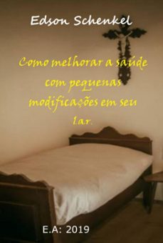 como melhorar a saude com pequenas mudanças em seu lar (ebook)-edson schenkel-3410006422879