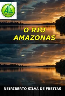 o rio amazonas (ebook)-neiriberto silva de freitas-3410007065679