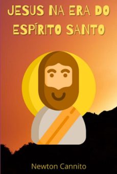 jesus na era do espirito santo (ebook)-newton cannito-3410008918479