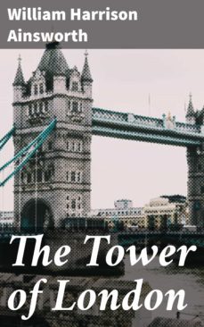 the tower of london (ebook)-william harrison ainsworth-4057664574879