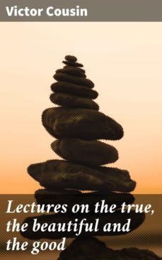 lectures on the true, the beautiful and the good (ebook)-4057664623379