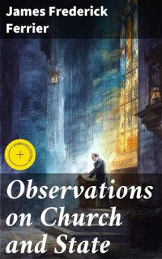 observations on church and state (ebook)-james frederick ferrier-4064066063979