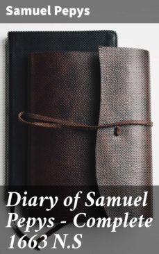 diary of samuel pepys  complete 1663 n.s (ebook)-samuel pepys-4064066156879