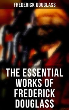 the essential works of frederick douglass (ebook)-4064066394479