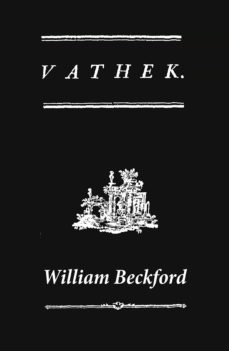 vathek (a gothic novel: the original translation by reverend samuel henley) (ebook)-william beckford-4064066445379