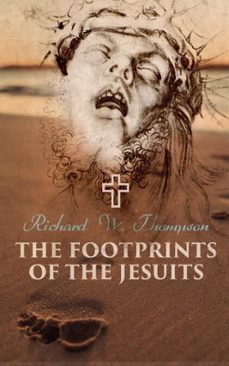 the footprints of the jesuits (ebook)-richard w. thompson-4066338120779