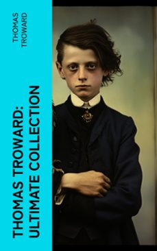 thomas troward: ultimate collection (ebook)-thomas troward-4066339553279
