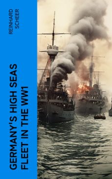 germany's high seas fleet in the ww1 (ebook)-reinhard scheer-4066339571679