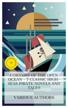corsairs of the open ocean - 7 classic high-seas pirate novels and tales (ebook)-frederick marryat-robert louis stevenson-mór jókai-4066339984479