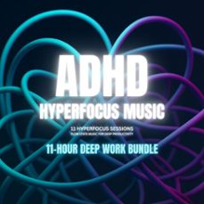 adhd hyperfocus music  hyperfocus sessions  flow state music for deep productivity (audiolibro)-4069829245579