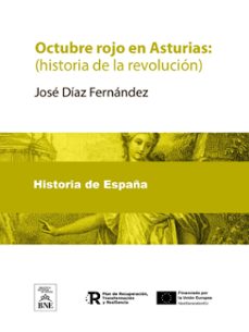 octubre rojo en asturias : (historia de la revolucion) (ebook)-4099995490879
