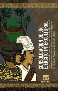 consolidacion de un ejercito intercultural (ebook)-rodrigo piragauta diaz-4099995590579