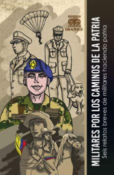 militares por los caminos de la patria (ebook)-óscar orlando vargas silva-4099995593679