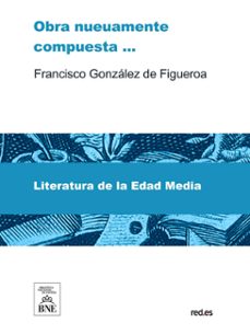 obra nueuamente compuesta por frcisco gonçalez de figueroa,.. (ebook)-francisco gonzález de figueroa-4099995625479