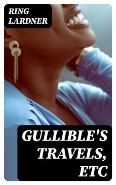 gullible's travels, etc (ebook)-8596547167679