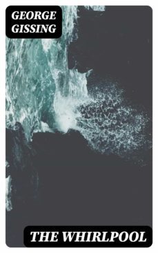 the whirlpool (ebook)-george gissing-8596547208679