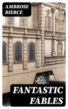 fantastic fables (ebook)-ambrose bierce-8596547377979