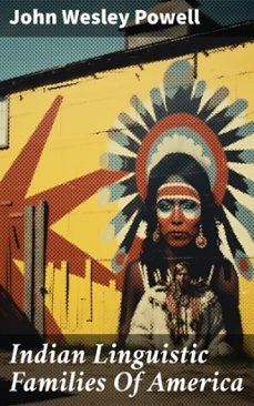 indian linguistic families of america (ebook)-john wesley powell-8596547668879