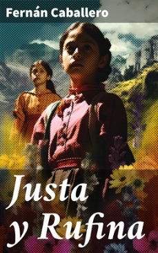 justa y rufina (ebook)-fernan caballero-8596547822479